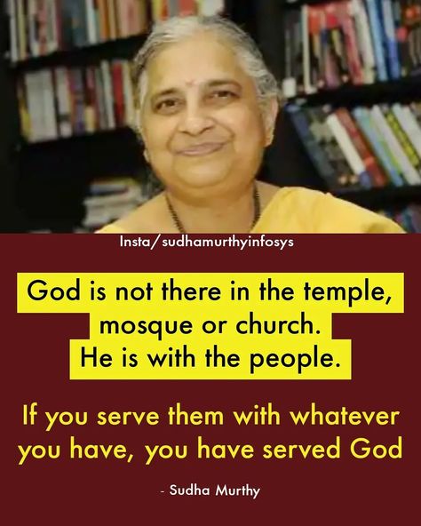 Sudha Murthy Quotes, Sudha Murthy, Health And Safety Poster, Safety Poster, Lessons Quotes, Safety Posters, What I Have Learned, Serve God, Finding Inspiration