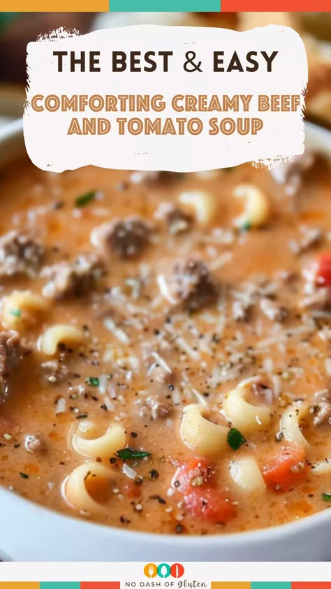 This Comforting Creamy Beef and Tomato Soup is the ultimate cozy meal! With ground beef, tangy tomato sauce, and a creamy finish from the melted cream cheese, it’s the perfect dish to warm you up. Plus, it’s easy to make and comes together in under 40 minutes, making it a great option for busy weeknights. Serve it with fresh herbs and a side of crusty bread for an unforgettable meal. Try it out and pin this recipe to save for later! Shells Ground Beef Tomato Soup, Creamy Beef And Tomato Noodle Soup, Creamy Soup With Ground Beef, Ground Beef Tomato Soup Pasta, Creamy Ground Beef Soup, Ground Beef Recipes With Tomato Soup, Beef And Pasta Soup, Soup Recipes With Cream Cheese, Soups With Ground Beef Crockpot