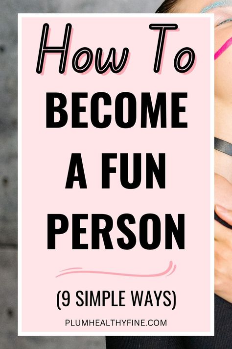 becoming a more fun person Happiness Tips, How To Have Style, Happy Person, How To Be A Happy Person, Tips To Be Happy, Life Changing Habits, Happiness Challenge, Life Habits, Ways To Be Happier