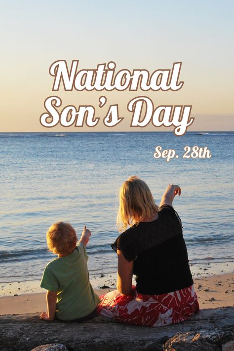 National Son's Day #nationaldays #nationalsonsday Happy National Sons Day Images, National Sons Day 2023, Happy National Sons Day Quotes, January National Days 2024, Happy National Son's Day Quotes, National Sons Day, Sons Day, Love List, National Days