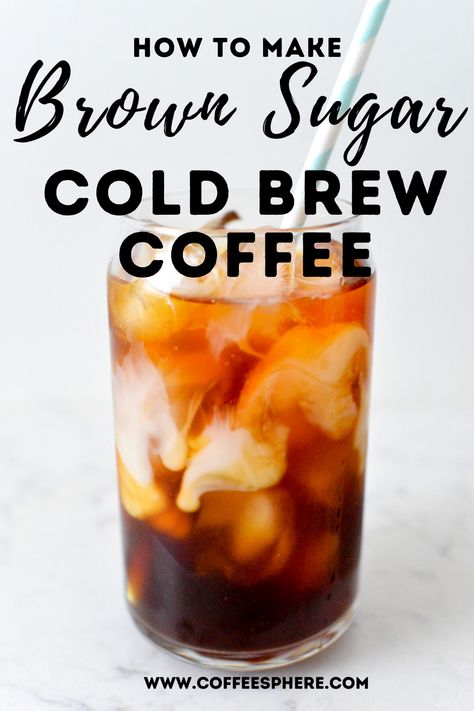 Easy Coffee Drinks Recipes, Iced Coffee Concentrate, Brew Coffee Recipe, Brown Sugar Simple Syrup, Banana Syrup, Make Cold Brew, Cold Brew Coffee Recipe, Make Brown Sugar, Cold Brew Recipe