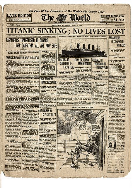 Titanic: The World - April 15, 1912 ... This century old newspaper is long out of copyright, making it legal for Heritage Vancouver to scan or photograph it.  However, the act of making an exact copy - whether a scan or a photograph - of an existing work does not confer copyright.  [http://www.capic.org/resources.html?screen=bp=bp_section=What+You+Sell] Titanic: The World - April 15, 1912 by Heritage Vancouver, via Flickr Kertas Vintage, Titanic Sinking, Grafika Vintage, Titanic History, طابع بريدي, Newspaper Headlines, Vintage Newspaper, Journal Vintage, Rms Titanic