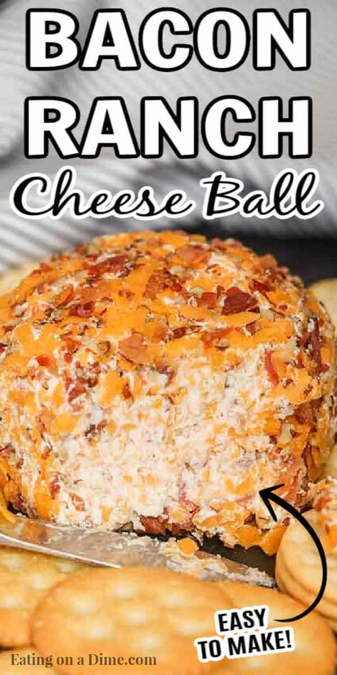 Bacon Cheeseball Recipes, Ranch Cheeseball, Bacon Ranch Cheeseball, Bacon Ranch Cheese Ball Recipe, Bacon Ranch Cheese Ball, Ranch Cheese Ball, Cheeseball Recipe, Cheese Ball Recipes Easy, Cheddar Cheese Ball