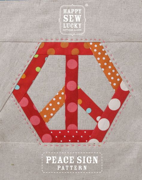 Peace Sign quilt pattern | Happy Sew Lucky Hexie Patterns, Hexie Quilt, Paper Pieced Quilt, Piece Sign, Hexagon Quilt, Paper Piecing Quilts, Foundation Paper Piecing, Barn Quilt, Block Pattern