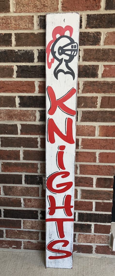 Hand painted front porch sign to show you school spirit!   Lincolnway Central Knights School Spirit Wood Signs, Porch Leaners, High School Mascots, Cheer Signs, Spirit Signs, Classroom Doors, Painted Front Porches, Auction Ideas, Front Porch Signs