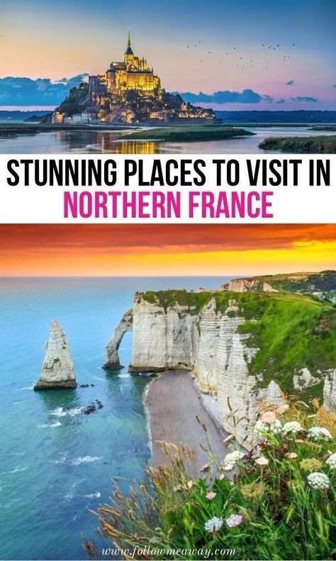 Stunning Places To Visit In Northern France | How to visit Normandy in France | North of France travel | best places to see in Europe | Europe travel tips | planning a trip to France | France itinerary #france #normandy #montsaintmichel #sunset #french #europe #europetravel #europetraveltips #bucketlist North Of France, France Itinerary, Trip To France, Northern France, France Travel Guide, Greece Travel Guide, Visit France, Sopot, Mont Saint Michel