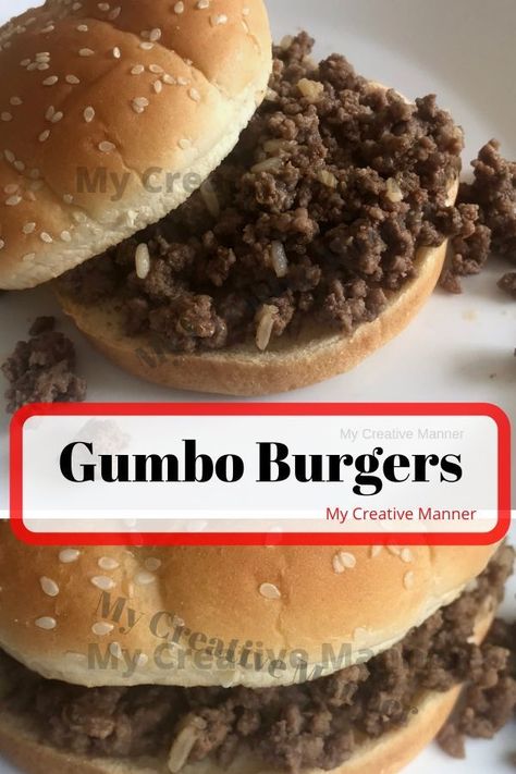 Gumbo Burgers, Make With Ground Beef, Chicken Gumbo Soup, Loose Meat Sandwiches, Gumbo Soup, Quick Family Dinners, Chicken Gumbo, Savory Dinner, Sloppy Joes Recipe