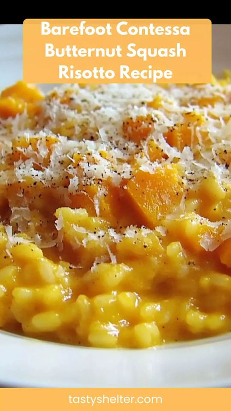 Barefoot Contessa Butternut Squash Risotto Recipe – Tasty Shelter Butternut Risotto Recipe, Butternut Squash Risotto Recipes, Squash Risotto Recipes, Butternut Risotto, Squash Risotto, Butternut Squash Risotto, Ina Garten Recipes, Thanksgiving 2024, Risotto Recipe