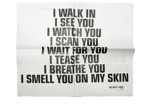 Helmut Lang est. 1986 eau de parfum ad campaign. Artwork by Henny Holzer, art direction by Marc Atlan, 2000 Funny Commercial Ads, Jenny Holzer, I Wait For You, Funny Commercials, Perfume Ad, Commercial Ads, Love Quotes Funny, I Watch, Funny Love