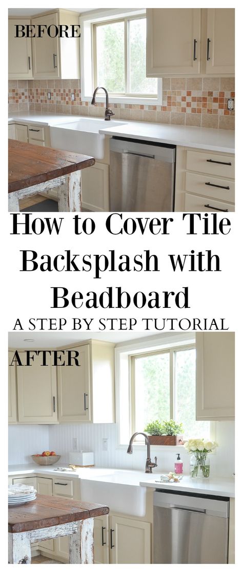 HOW TO COVER TILE BACKSPLASH WITH BEADBOARD. A STEP BY STEP TUTORIAL Backsplash Cover Up, Redo Kitchen Backsplash Tile, Beadboard Over Tile Backsplash, Tiling Over Tile Backsplash, Paint Backsplash Tile Before And After, How To Remove Backsplash Tile, Tile Over Tile Backsplash, Cover Tile Backsplash, Combining Households