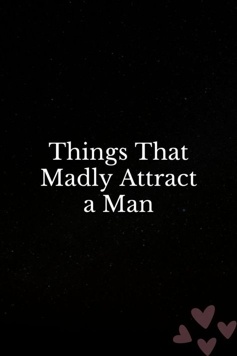 9 Attitudes that attract men 1. Be kind to him More than likely, you are naturally adept at a behavior that men find most attractive. A comprehensive study of more than 10,000 people found that kindness is “universally desired”. Relationship Success, Morning Texts For Him, How To Look Attractive, Make Him Miss You, Love Message For Him, What Men Want, Morning Texts, Attract Men, Messages For Him