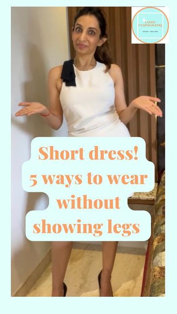 SHIKHA K || PERSONAL STYLIST on Instagram: "✨ 5 WAYS to wear SHORT DRESS MODESTLY! (Without showing legs) Ur favourite style?? 1,2,3,4,5??? Share ur thoughts!! 😊 Follow for more outfit formulas! Make the most of ur clothes and gain a new outfit every time! Lets build u a dream wardrobe and make ur clothes work for you! Like, comment , share💕 DM TO KNOW MORE AND BOOK UR SPOT FOR SEPTEMBER, NOW! #Vanityunapologetiq #personalstylist #stylist #styling #style #imageconsultant #outfitinspo #ima Short Dress Modest Outfit, How To Wear Short Dresses Modestly, How To Make A Short Dress Longer, How To Wear Sleeveless Dress Modestly, How To Style Short Dress, Dress Too Short Solution, What To Wear Under Short Dress, Short Midi Dress, Short Frocks