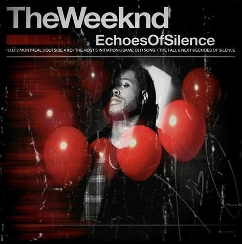 Echoes Of Silence The Weeknd, Echoes Of Silence, The Weeknd Wallpaper Iphone, Kiss Land, The Weeknd Poster, Beauty Behind The Madness, Abel The Weeknd, Abel Makkonen, House Of Balloons