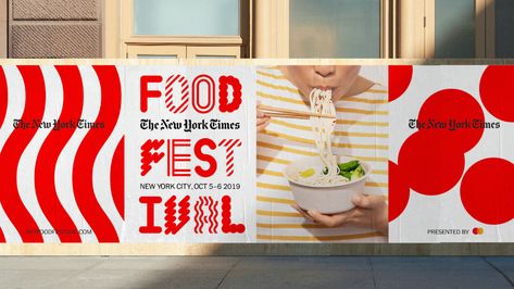 The New York Times: Food Festival | Base Design Food Festival Poster, Hoarding Design, Billboard Design, Food Graphic Design, Event Branding, Base Design, Event Food, Festival Posters, Food Festival