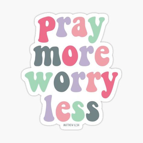 Pray More Worry Less – Christian Quote Watercolor Retro Typography girly bible verses design / Religious Gifts Design by Christian Store. Choose your favorite Christian quote, bible verse or inspirational and motivational saying from our quotes collections. Spread you love for God with our w… • Millions of unique designs by independent artists. Find your thing. Motivational Bible Verses For Students, Godly Stickers, Unique Bible Verses, Christian Stickers Aesthetic, Christian Stickers Free Printable, Retro Bible Verse, Girly Bible, Bible Journal Stickers, Jesus Stickers