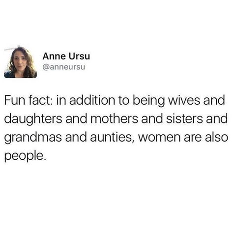 Fun fact... 😂😂😂 Intersectional Feminism, Equal Rights, Faith In Humanity, Womens Rights, Fun Fact, Social Justice, Real Talk, Thought Provoking, Girl Power