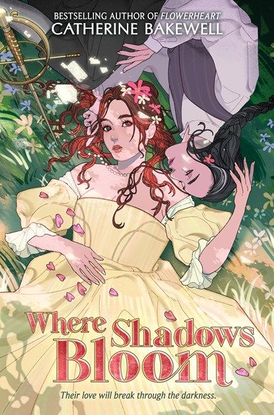 Where Shadows Bloom by Catherine Bakewell | Goodreads Famous Book Series, Book Cover Romance, Sapphic Books, Margaret Rogerson, Ya Book Covers, Lgbt Book, Bloom Book, Shadow Monster, Books Tbr