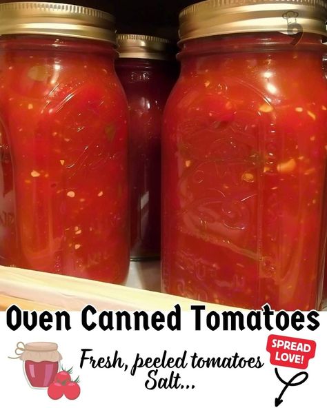 Learn the simple method of oven canning tomatoes at home. Save time and mess with this easy canning technique. Perfect for preserving fresh tomatoes! Canned Tomato Recipes, Easy Canning, Canned Tomatoes, Tomatoes Recipe, Best Oven, How To Peel Tomatoes, Oven Canning, Homemade Marinara, Easy Oven