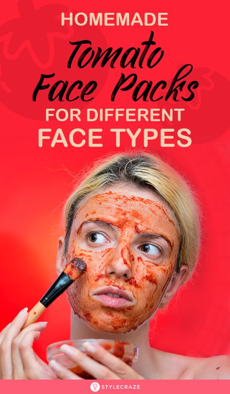 12 Homemade Tomato Face Packs For Different Face Types: Tomato contains wonderful nutrients, such as phenolic compounds, carotenoids, folic acid, and vitamin C. Keep reading to know more about it's benefits and various face packs for beautiful and glowing skin. #Beauty #BeautyTips #Skincare #SkincareTips #FacePacks Tomato For Face Glowing Skin, Tomato Face Pack For Glowing Skin, Tomato Face Mask Diy Glowing Skin, Tomato Benefits Skin, Tomato Face Mask, Tomato Mask, Tomato Face, Beauty Hacks That Actually Work, Face Types