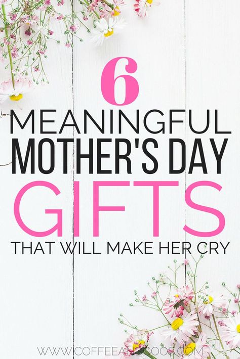 6 meaningful mother's day gift ideas that will make her cry!  These thoughtful gifts are creative and unique.  Some are bought and some are DIY!  These are the perfect gift for mom this year. Meaningful Mothers Day Gifts Diy, Free Mother’s Day Gift Ideas, Group Mothers Day Gift Ideas, Thoughtful Mothers Day Gift, Thoughtful Mother’s Day Gifts, Creative Mothers Day Gifts Ideas, Small Meaningful Gifts, Mothers Birthday Gift Ideas, Gifts For A Mom