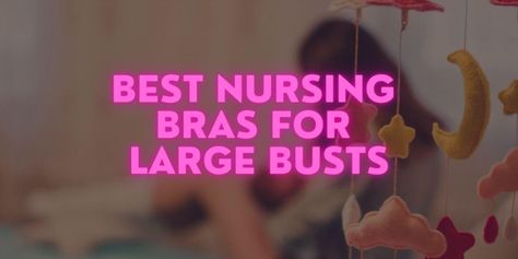 The search for a nursing bra that is supportive, comfortable, and makes breastfeeding easy, is a long one! However, the quest of finding the perfect nursing bra becomes even more challenging when you are blessed with large breasts!  But, we got you! We understand that the size of  your bust fluctuates when you are nursing,… Read More »10 Best Nursing Bras for Large Busts in August 2021 Best Nursing Bras For Large Bust, Best Nursing Bras, Playtex Bras, Nursing Bras, Sleep Bra, You Are Blessed, Nursing Bra, Motherhood Maternity, Tall Women