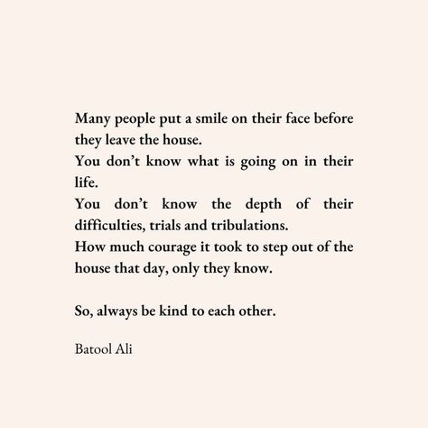 Life can be difficult at the best of times but when somebody shows us a little bit of kindness, it can make things bearable. . . . #quote #writing #batoolali #writers #inspirationalquotes #manifest #healing #motivationalquotes #wordstoliveby Difficult Quotes, Manifest Healing, Difficult Times Quotes, Quote Writing, Fabulous Quotes, Times Quotes, Kindness Quotes, Trials And Tribulations, Difficult Times