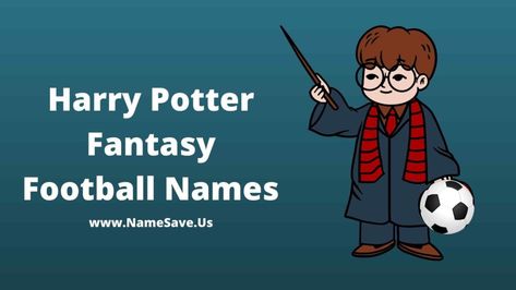 Harry Potter Fantasy Football Names: Today I am going to provide you the list of Harry Potter Fantasy Football Names and the list of this list is amazing, man, I cannot wait to tell you to give you I have given flowers and best names and unique names in it. I have kept the list ... Read more The post Harry Potter Fantasy Football Names ( 2021 ) Best & Funny Team Names Ideas appeared first on Friends Group Name List for Friends, Family, Cousins, Cool and Funny. Funny Team Names Ideas, Harry Potter Team Names, Fantasy League Names, Friends Group Name, Fantasy Football Team Names, Fantasy Team Names, Fantasy Football League Names, Team Names Ideas, Harry Potter Teams