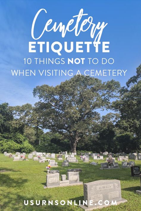 Learn about proper cemetery etiquette as we related ten things you should NEVER do when visiting a cemetery. #cemetery #cemeteries #graveyard #graves Graveyard Etiquette, Cemetery Etiquette, Urn Arrangements, Companion Urns, Diy Marker, Prayer Service, Cemetery Decorations, Magic Herbs, National Cemetery