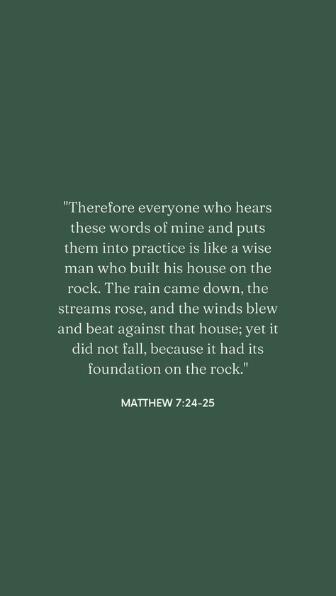 Matthew 7:25 Wallpaper, Common Bible Verses, Matthew 22:37-39 Wallpaper, Matthew 7:24-27, Encouragement Wallpaper, Matthew 7 25, Biblical Wife, Matthew 7 24, Word Of Encouragement