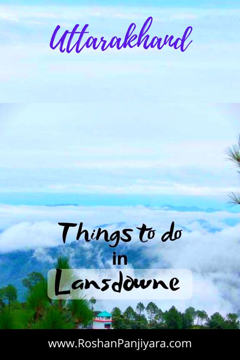 Landsdown Uttarakhand, Lansdowne Uttarakhand, Travel Infographic, Holiday Travel Destinations, Interesting Facts About World, Road Trip Adventure, Travel Places, Tourist Places, Explore Nature