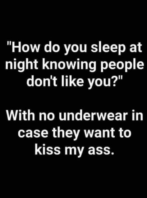 Af Quotes, People Dont Like Me, Funny Statements, Funny Quotes Sarcasm, Sarcastic Quotes Funny, Twisted Humor, Sarcastic Humor, Sarcastic Quotes, Wise Quotes