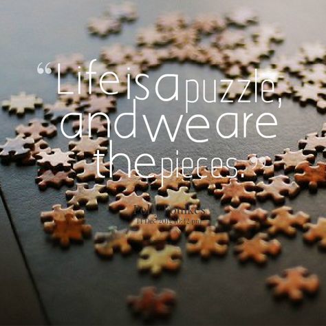 Puzzle Quotes Inspiration, Puzzle Pieces Quotes, Pieces Quotes, Puzzle Quotes, Word Puzzle, Quotes By Authors, Morning Inspiration, Word Puzzles, Puzzle Piece