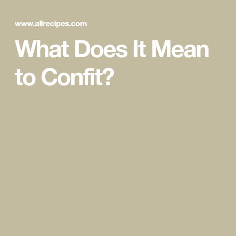 What Does It Mean to Confit? What Is Confit, The French Laundry, Michelin Restaurant, Lamb Shoulder, Duck Fat, French Restaurants, French Cooking, Vegetable Seasoning, Pork Shoulder