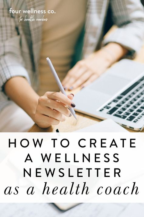 How to Craft the Perfect Wellness Newsletter As a Health Coach | Email List Building - Wondering how to get started with building your email list as a health coach? Your email list is especially important if you sell digital wellness products (think e-books, resource libraries or video archives, etc.), or if you’re interested in developing those types of products (and passive income streams!) down the road—it’s a key audience to whom you’ll market and sell those offerings. Four Wellness Co. Dietitian Career, Wellness Newsletter, Nurse Coach, Holistic Nurse, Health Coaching Business, Health Coach Branding, Wellness Coaching Business, Digital Wellness, Newsletter Ideas