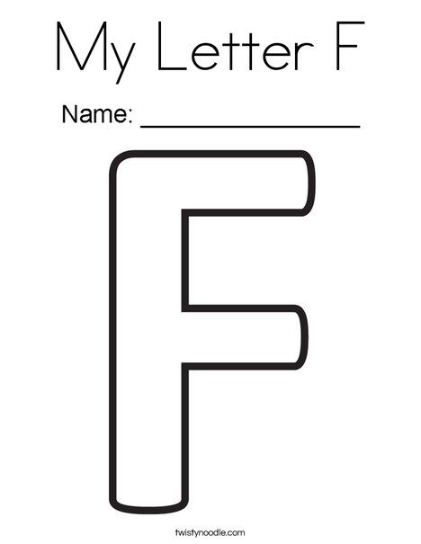 My Letter F Coloring Page - Twisty Noodle Letter F Outlines Free Printable, F For Family, Letter F Worksheets For Toddlers, Letter F Activities For Preschool Crafts, F Is For Flower Craft, Letter F Coloring Page, Letter F Preschool Worksheets, My Name Starts With The Letter Free, Letter F For Preschoolers