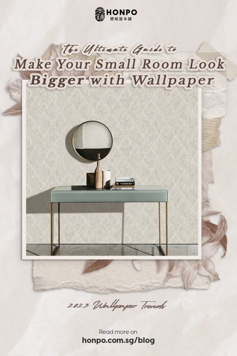 The Ultimate Guide to Make Your Small Room Look Bigger with Wallpaper Interior Trends 2023 Honpo Singapore Make Your Room Look Bigger, Small Room Look Bigger, Room Look Bigger, Light Colored Furniture, Narrow Rooms, Blue Backsplash, Flower Mural, Wallpaper Ceiling, With Wallpaper