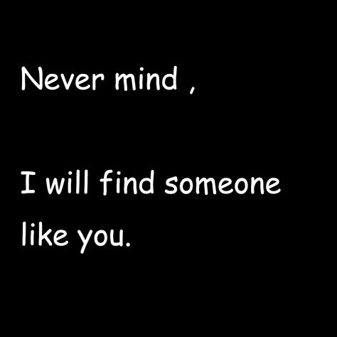 Someone Like You Lyrics, Relation Ship, Chess Boxing, Now Quotes, Never Mind, Yours Lyrics, Never Gonna, Someone Like You, Deep Love