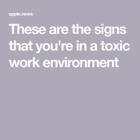 These are the signs that you're in a toxic work environment Bad Work Environment Quotes, Toxic Work Environment Quotes, Work Environment Quotes, Micromanaging Boss, Toxic Work Environment, Bad Managers, Environment Quotes, Toxic Environment, Group Dynamics