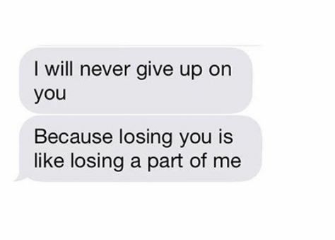 I will never give up on you, because losing you is like losing a part of me ♥ You Will Never Lose Me, I Can Lose Everything But Not You, I Never Want To Lose You, Can We Fix This I Cant Lose You, Losing Someone Quote, I Dont Wanna Lose You, I Can’t Lose You, Losing Me Is A Big L, I Will Never Give Up On You