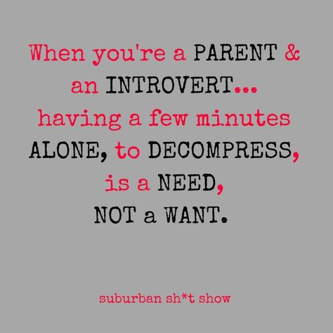 Yeah, except its a need I don't get because I'm just the stay-at-home mom.  :/ Mom Aesthetic Quotes, At Home Mom Aesthetic, Stay At Home Mom Aesthetic, Sahm Quotes, Istj Personality, Mom Aesthetic, Love Anniversary Quotes, Stay At Home Parents, Mom Stuff