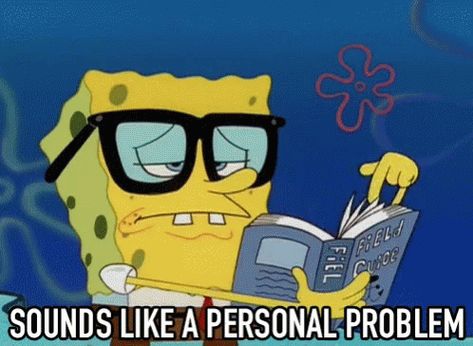 Personal Problem Sounds Like APersonal Problem GIF - PersonalProblem SoundsLikeAPersonalProblem SpongeBob - Discover & Share GIFs Patrick Spongebob, Spongebob Funny Pictures, Memes Gretchen, Funny Spongebob Memes, Spongebob Funny, Spongebob Memes, Memes Humor, Komik Internet Fenomenleri, E Card