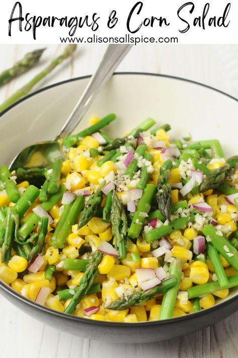 Asparagus and Corn Salad - Alison's Allspice Asparagus Corn Salad, Corn Asparagus Salad, Asian Asparagus, Fresh Corn Recipes, Roasted Corn Salad, Artichoke Pasta, Asparagus Beans, Steamed Asparagus, Corn Salad Recipes