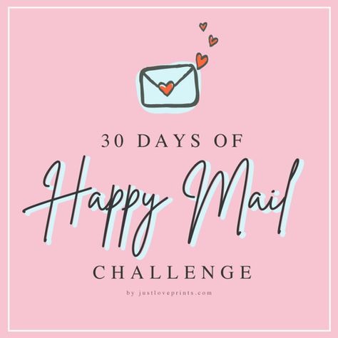 30 Days of Happy Mail Challenge – Just Love Prints The Lost Art Of Letter Writing, Happy Mail Ideas, Happy Mail Inspiration, Free Printable Stationery, Mail Ideas, Fun Mail, Fun Facts About Yourself, Friend Challenges, Women's Ministry