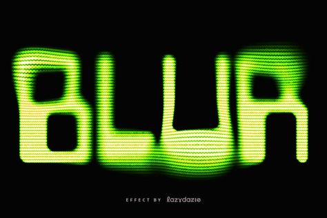 Neon Green Blurry PSD Text Effect Blurry Typography, Glowing Typography, Corruption Art, Type Effects, Neon Text, Neon Effect, Lighthouse Keeper, Layer Style, Text Effect