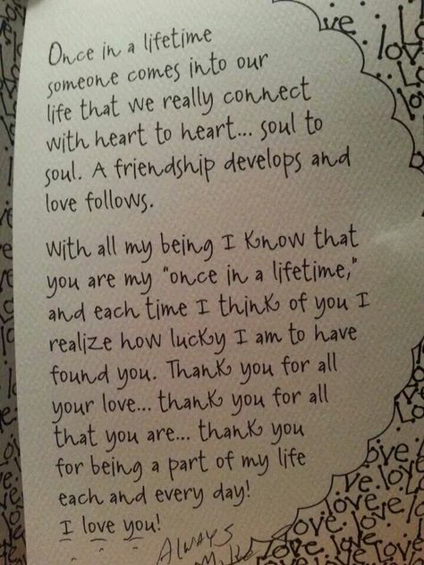 "My once in a lifetime" Love Of A Lifetime Quotes For Him, In A Million Lifetimes Id Choose You, I Will Endure A Lifetime Of Missing You, 3 Types Of Love In A Lifetime, Once In A Lifetime Love Quotes, 3 Loves In A Lifetime, Maybe In Another Lifetime, 3 Types Of Love, Once In A Lifetime Love