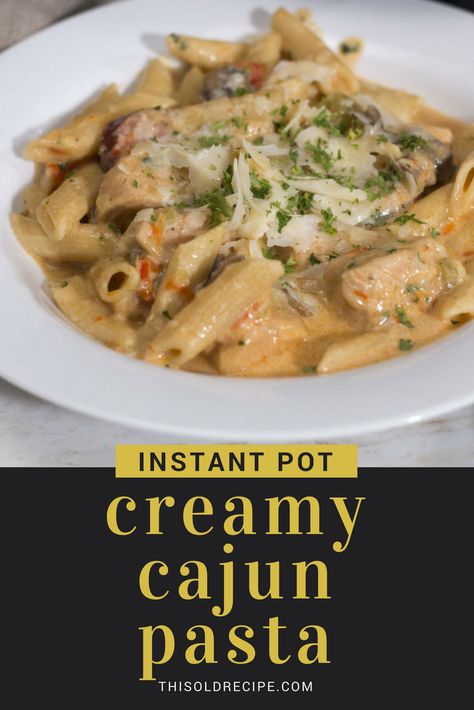 Instant Pot Creamy Cajun Pasta, Instapot Cajun Pasta, Instant Pot Cajun Pasta, Cajun Pasta With Sausage, Pasta Cajun, Cajun Sausage Pasta, Creamy Cajun Pasta, Pasta With Sausage, Cajun Pasta