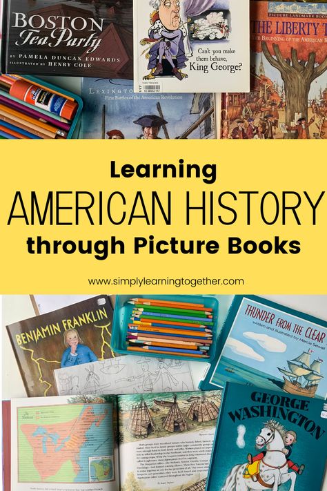 Early American History Homeschool, American History Living Books, American History Picture Books, History Picture Books, First Grade History Homeschool, History Books For Kids, American History Homeschool, American History Lessons, Homeschool Books