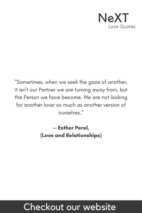 Esther Perel Quotes, Esther Perel, Intimacy Quotes, The Road Not Taken, Relationships Quotes, Love And Relationships, A Quote, Relationship Quotes, Inspirational Words