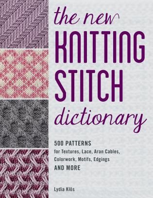 Book Review: The New Knitting Stitch Dictionary – Knitting Craft Shelf, Knitting Stitch Patterns, Stitch Dictionary, Craft Shelves, Intarsia Patterns, Leaf Patterns, Celtic Patterns, Types Of Stitches, Knitting Books