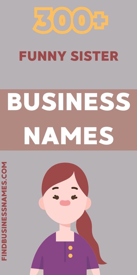 Get inspired with these hilarious and creative sister business names that are sure to make you smile! 

Perfect for showcasing your sisterly bond and unique sense of humor. 

#FunnySisterBusinessNames Funny Business Names, Funny Sister, Names Cute, Contact Names, Sisters Art, Four Sisters, Sisters Funny, Cute Names, Unique Names